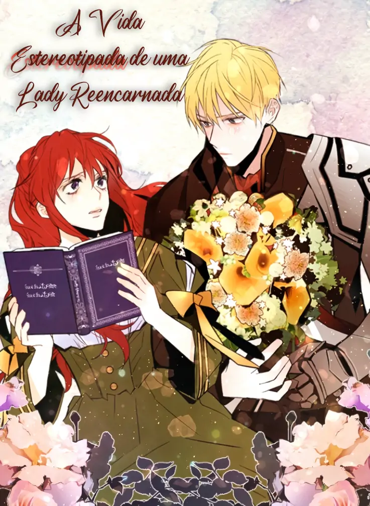 A Vida Estereotipada de uma Lady Reencarnada (Completo)-Chapter 49