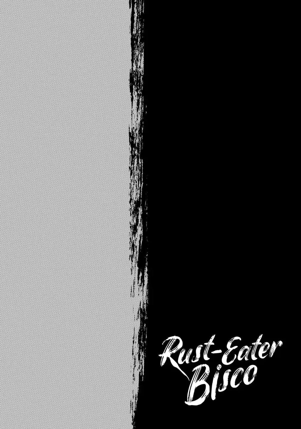 Rust-Eater Bisco (Official)-Chapter 6.4